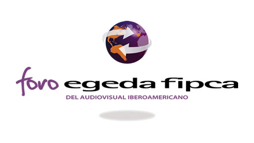 FORO EGEDA FIPCA DEL AUDIOVISUAL IBEROAMERICANO